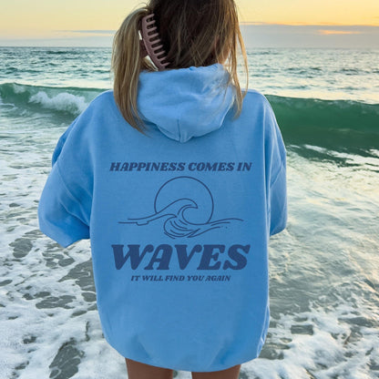 Happiness Comes In Waves Hoodie V12