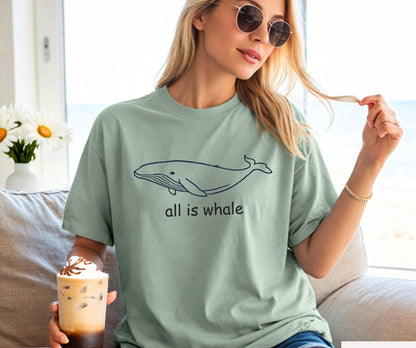 All Is Whale Shirt V4