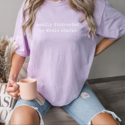 Easily Distracted By Whale Sharks Tee