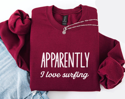 Apparently I Love Surfing Sweater