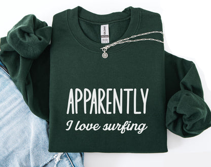 Apparently I Love Surfing Sweater
