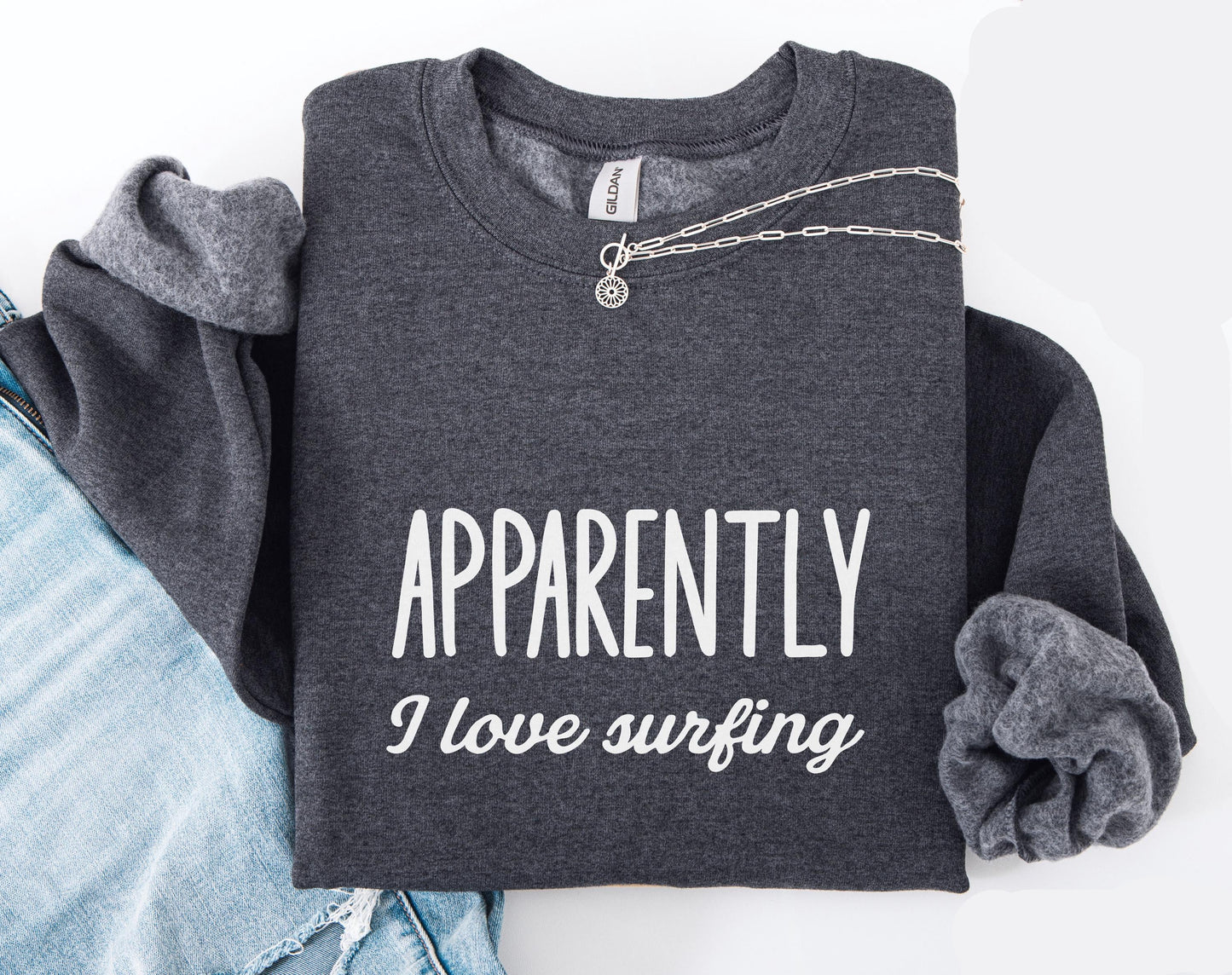 Apparently I Love Surfing Sweater
