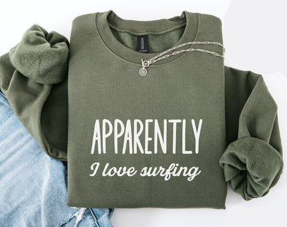 Apparently I Love Surfing Sweater