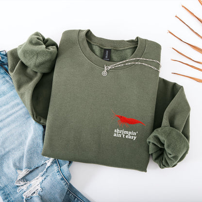 Shrimpin Aint Easy Crewneck