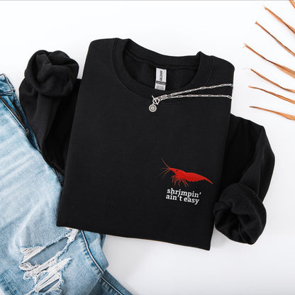 Shrimpin Aint Easy Crewneck