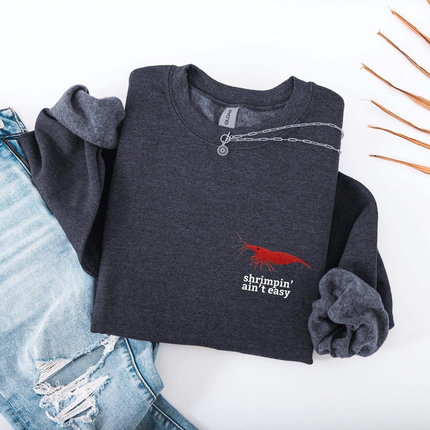 Shrimpin Aint Easy Crewneck