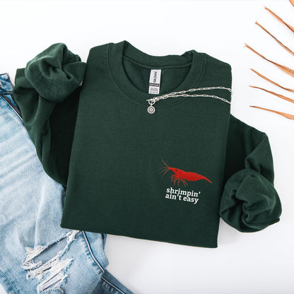 Shrimpin Aint Easy Crewneck