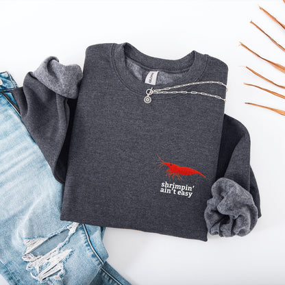 Shrimpin Aint Easy Crewneck